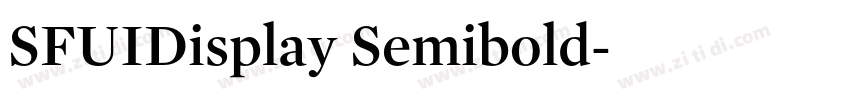 SFUIDisplay Semibold字体转换 SFUIDisplay Semibold字体转换